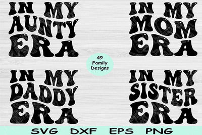 Mom Svg Png Cut File, In My Era Svg, Aunt Svg Files For Cricut, Family Svg Bundle Silhouette Digital Design Cousin Svg For Shirt Sublimation SVG TiffsCraftyCreations 