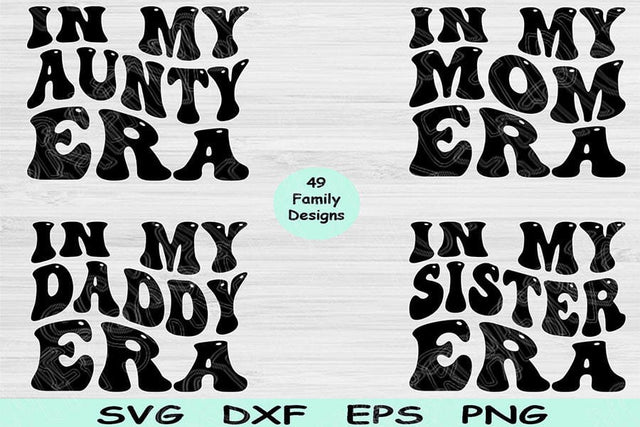 Mom Svg Png Cut File, In My Era Svg, Aunt Svg Files For Cricut, Family Svg Bundle Silhouette Digital Design Cousin Svg For Shirt Sublimation SVG TiffsCraftyCreations 
