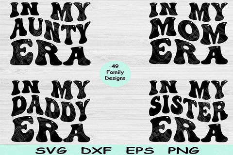 Mom Svg Png Cut File, In My Era Svg, Aunt Svg Files For Cricut, Family Svg Bundle Silhouette Digital Design Cousin Svg For Shirt Sublimation SVG TiffsCraftyCreations 