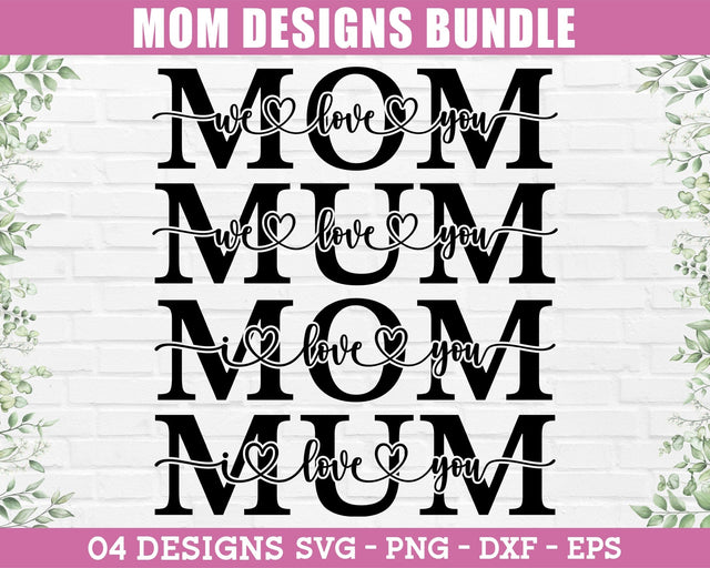 Mom SVG/PNG - Mother's Day SVG, Mama SVG, I Love You Mom SVG, Mom Gift SVG, Mother's Day PNG SVG GraphicsTreasures 