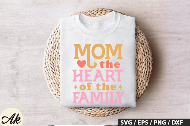 Mom the heart of the family SVG Design SVG akazaddesign 