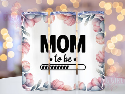 Mom To Be 20oz Tumbler, Expecting Mama Design, Sublimation Tumbler Wrap, 20oz Tumbler, Pregnancy Gift Idea, Baby Shower Keepsake, Motherhood Celebration Sublimation SvggirlplusArt 