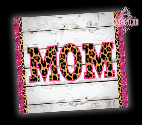 Mom Tumbler, Leopard Print, 20oz Tumbler, Sublimation Design, Gifts for Moms, Animal Print, PNG File, Trendy Tumblers Sublimation SvggirlplusArt 