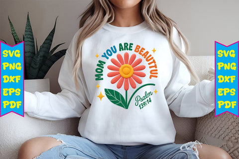 MOM YOU ARE BEAUTIFUL Psalm 13914 PNG Design Sublimation Craftlabsvg24 
