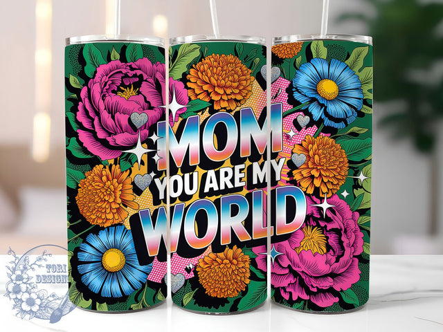 Mom You Are My World 20oz Tumbler, Glitter Mom Tumbler, Sublimation Wrap, 20oz Tumbler Design, Mother’s Day Gift, PNG Tumbler Wrap, Glam Mom Quote Sublimation ToriDesigns 
