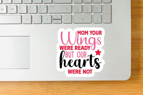 Mom your wings were ready but our hearts were not SVG Angelina750 