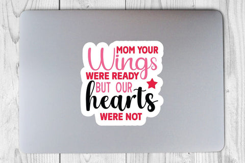 Mom your wings were ready but our hearts were not SVG Angelina750 