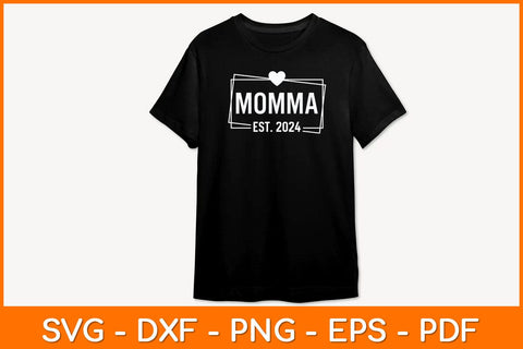 Momma EST 2024 Mothers Day Svg Design SVG artprintfile 
