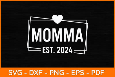 Momma EST 2024 Mothers Day Svg Design SVG artprintfile 