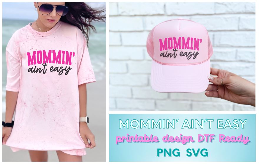 Mommin' Ain't Easy Mothers Day Funny Digital Design PNG SVG JPG - So Fontsy