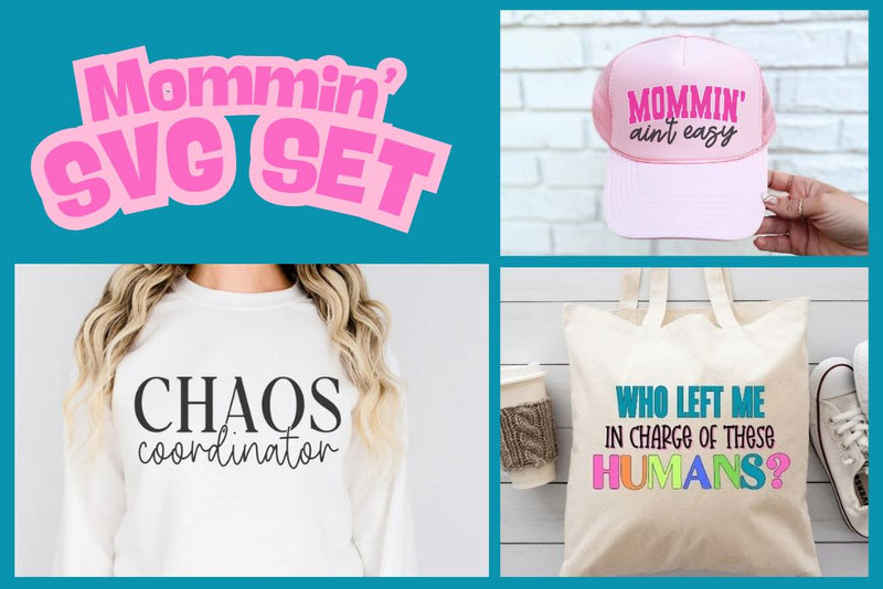 Mommin Design Mommin' SVG Set - So Fontsy