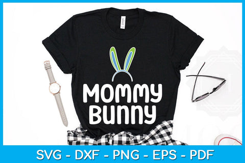 Mommy Bunny Easter Sunday SVG PNG PDF Cut File SVG Creativedesigntee 