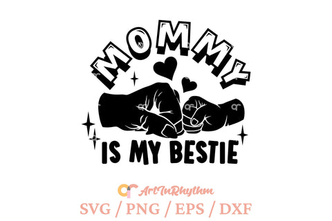 Mommy is my bestie, Mommy is my best friend SVG Artinrhythm shop 