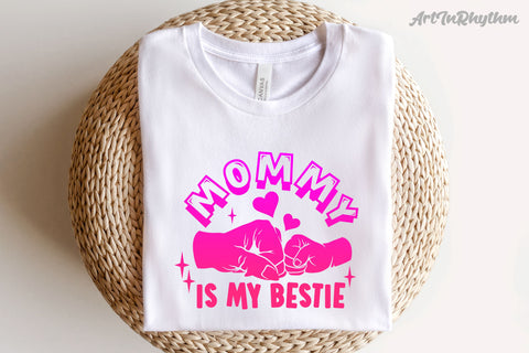 Mommy is my bestie, Mommy is my best friend SVG Artinrhythm shop 