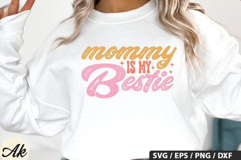 Mommy is my bestie SVG Design SVG akazaddesign 
