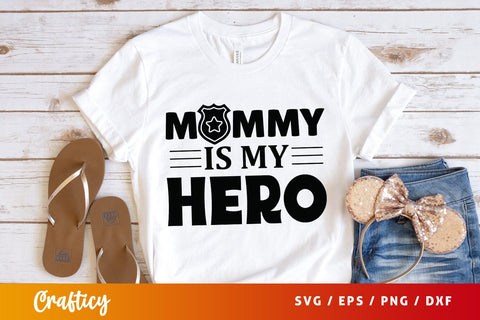 Mommy is my hero SVG Design SVG Designangry 