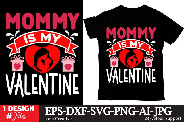 mommy Is My Valentine SVG Cut File, Valentine's Day Sublimation ,Happy Valentine's Day T-shirt Design,Valentine's Day Clip Art,Valentine's Day Silhoutee,Valentine's Day Sublimation Bundle, SVG Insomnia Std 