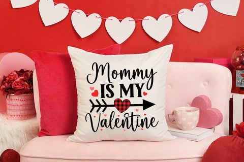 Mommy Is My Valentine SVG Design SVG Designangry 