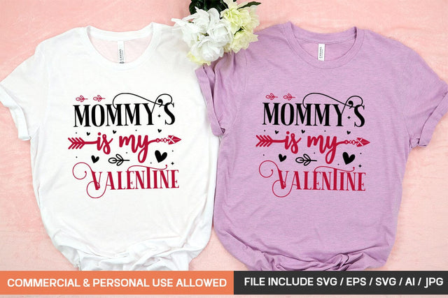Mommy Is My Valentine Svg Design SVG designmaster24 