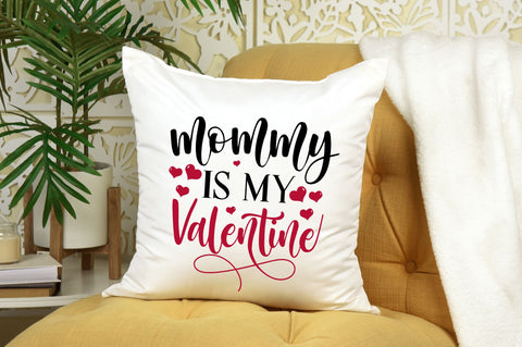 Mommy is my Valentine svg Design SVG Regulrcrative 