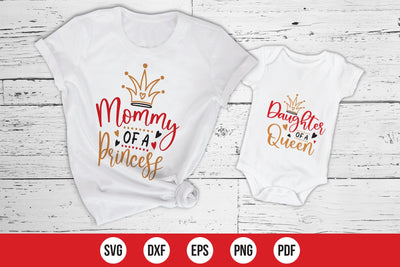 Mommy of a Princess-Daughter of a Queen SVG SVG CraftLabSVG 