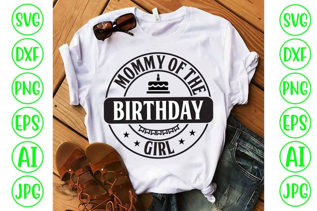 Mommy Of The Birthday Girl SVG Cut File SVG Syaman 