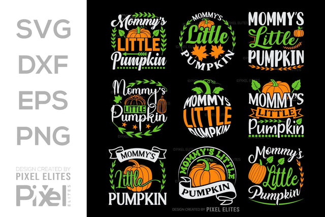 Mommys Little Pumpkin SVG Thanksgiving Bundle Happy Autumn Hello Fall Thanksgiving Quote PET 00936 SVG ETC Craft 