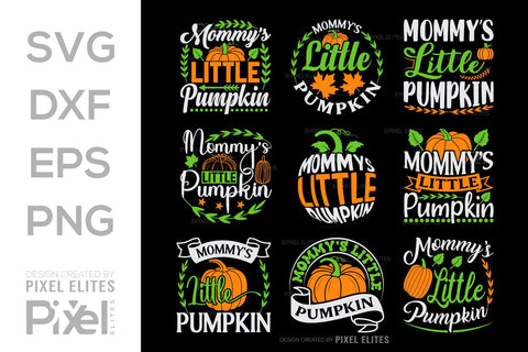 Mommys Little Pumpkin SVG Thanksgiving Bundle Happy Autumn Hello Fall Thanksgiving Quote PET 00936 SVG ETC Craft 