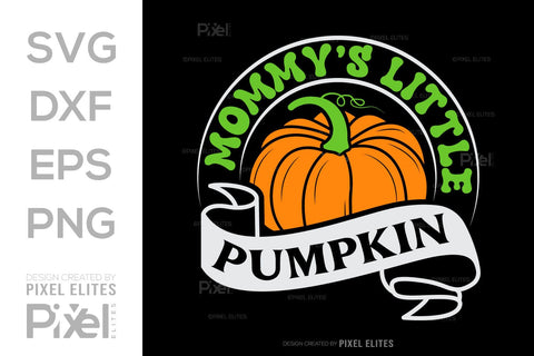Mommys Little Pumpkin SVG Thanksgiving Bundle Happy Autumn Hello Fall Thanksgiving Quote PET 00936 SVG ETC Craft 