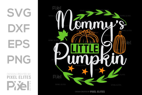 Mommys Little Pumpkin SVG Thanksgiving Bundle Happy Autumn Hello Fall Thanksgiving Quote PET 00936 SVG ETC Craft 