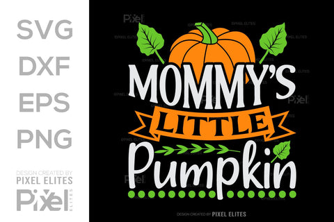 Mommys Little Pumpkin SVG Thanksgiving Bundle Happy Autumn Hello Fall Thanksgiving Quote PET 00936 SVG ETC Craft 