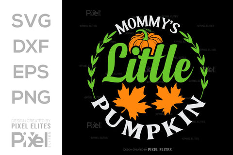Mommys Little Pumpkin SVG Thanksgiving Bundle Happy Autumn Hello Fall Thanksgiving Quote PET 00936 SVG ETC Craft 