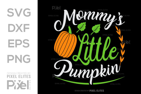 Mommys Little Pumpkin SVG Thanksgiving Bundle Happy Autumn Hello Fall Thanksgiving Quote PET 00936 SVG ETC Craft 