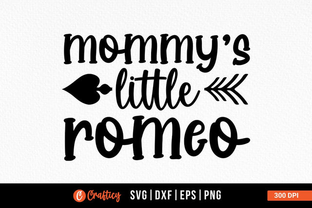 Mommys little romeo SVG Design SVG Designangry 