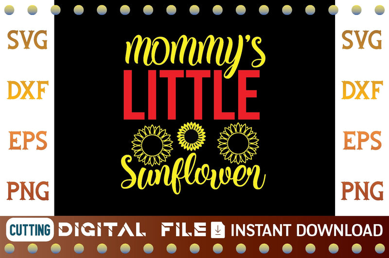 Mommy's Little Sunflower svg SVG designer krishna 