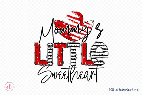 Mommy's Little Sweetheart, Valentine's Day Sublimation Sublimation CraftLabSVG 