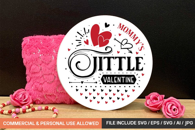 Mommy's Little Valentine Round sign svg design SVG designmaster24 