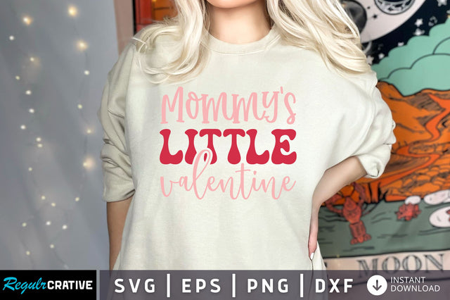 Mommys little valentine SVG design SVG Regulrcrative 