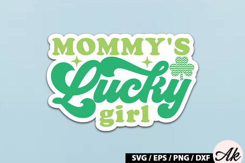Mommy's lucky girl Retro Stickers SVG akazaddesign 