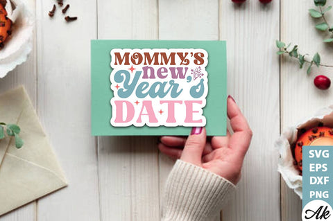 Mommys new years date Stickers Design SVG akazaddesign 