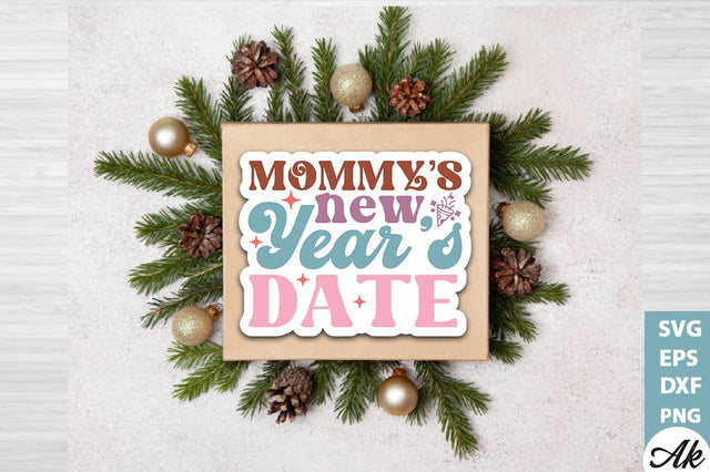 Mommys new years date Stickers Design SVG akazaddesign 