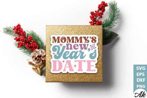 Mommys new years date Stickers Design SVG akazaddesign 