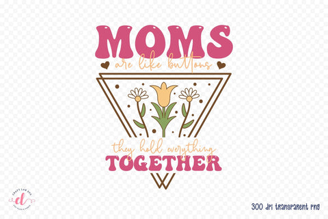 Moms Are Like Buttons | Mother's Day Sublimation Sublimation CraftLabSVG 