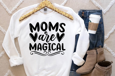 Moms are magical SVG Design SVG Designangry 