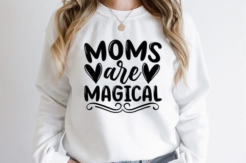 Moms are magical SVG Design SVG Designangry 