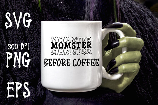 Momster Before Coffee | Funny SVG Cut File SVG August Sun Fire 