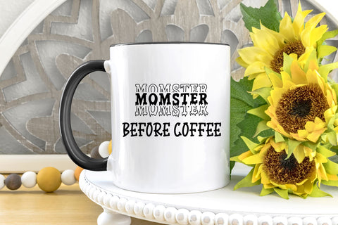 Momster Before Coffee | Funny SVG Cut File SVG August Sun Fire 