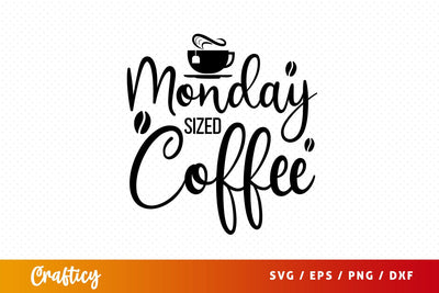 monday sized coffee Svg Design SVG Designangry 