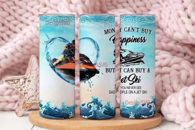 Money Cant Buy Happiness But It Can Buy A Jet Ski Tumbler Sublimation DesignSVG 