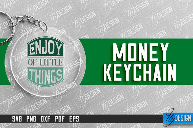 Money Keychain Design | Round Keychain Design | Quotes SVG SVG Fly Design 